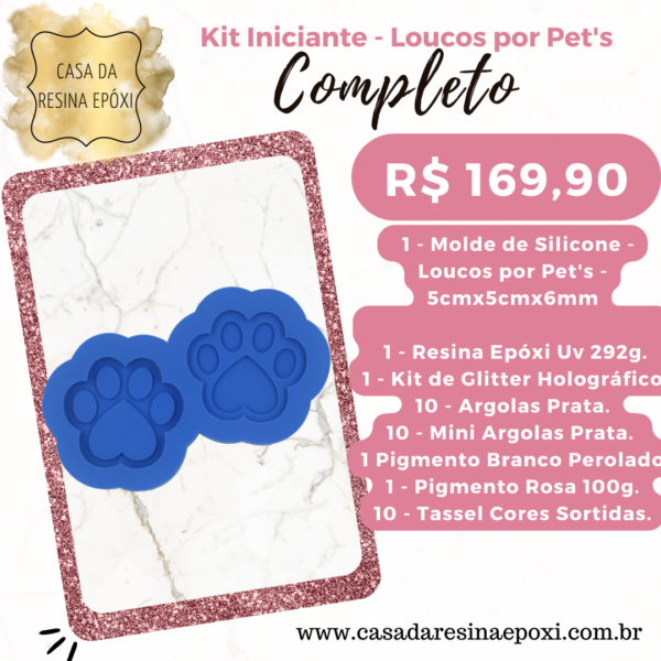 Kit Iniciante - Loucos por Pet's Patinhas
